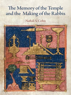 cover image of The Memory of the Temple and the Making of the Rabbis